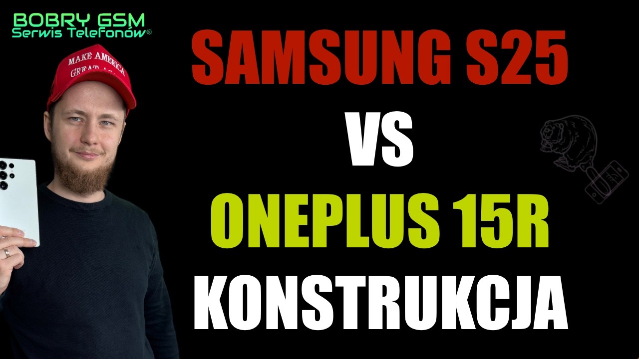 Samsung S25 vs OnePlus 15R – porównanie konstrukcyjne, plusy i minusy