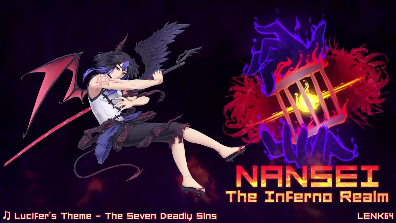 南西 9.5 - Lucifer's Theme - The Seven Deadly Sins - Final