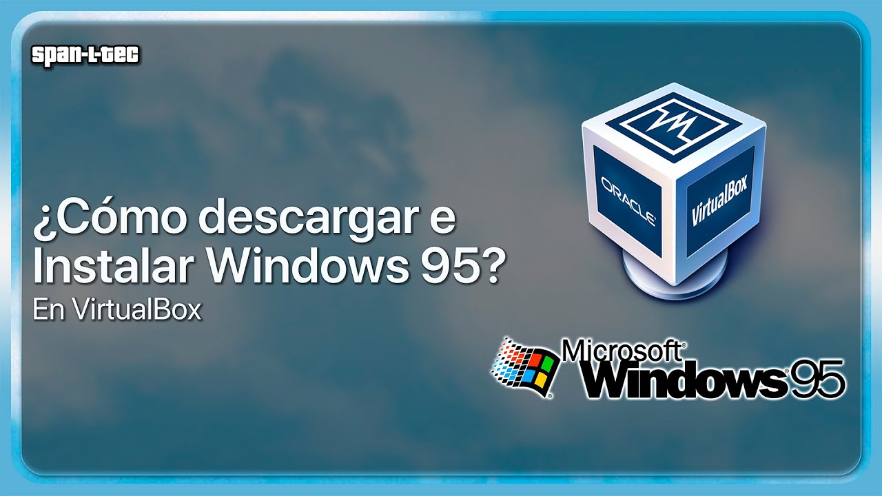 ¿Cómo instalar Microsoft Windows 95 en una máquina virtual? (2023)