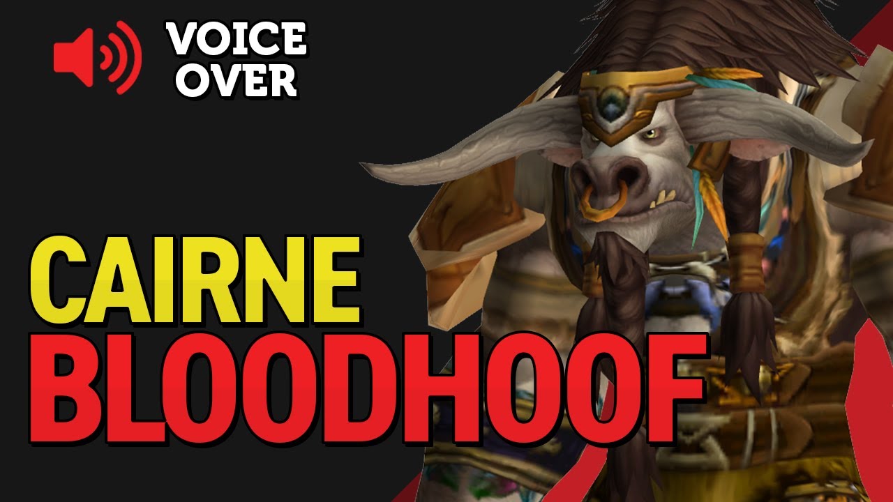 Cairne Bloodhoof Voice Over - Patch 8.2