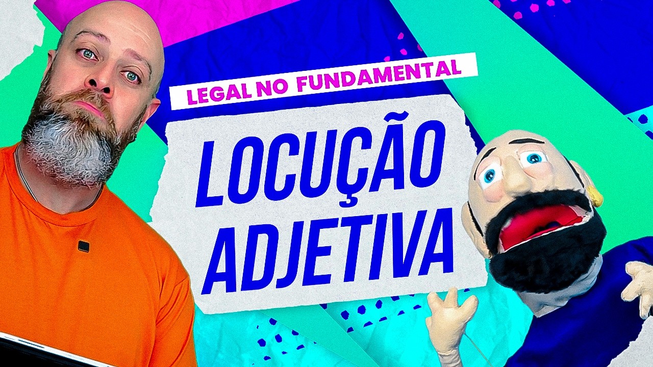 O que &eacute; Locu&ccedil;&atilde;o Adjetiva? [Professor Noslen]