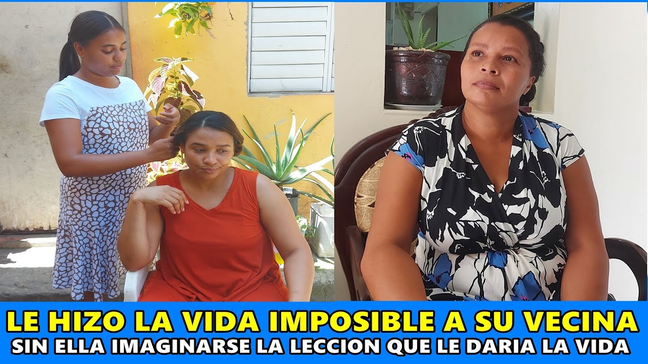 Su vecina le hizo la vida imposible sin ella imaginarse la leccion que se llevaria