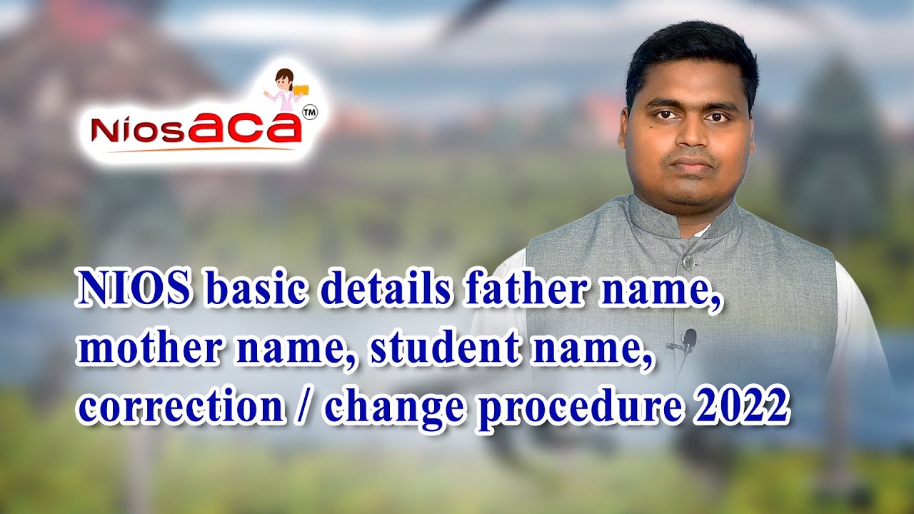 #nios Basic details fathername mothername student name correction/change procedure 2022-tamilexplain