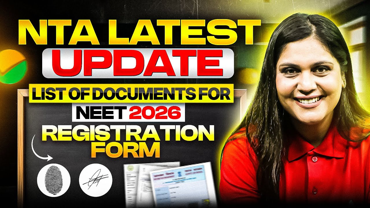 NTA Latest Update | List of Documents for NEET 2026 - Registration form