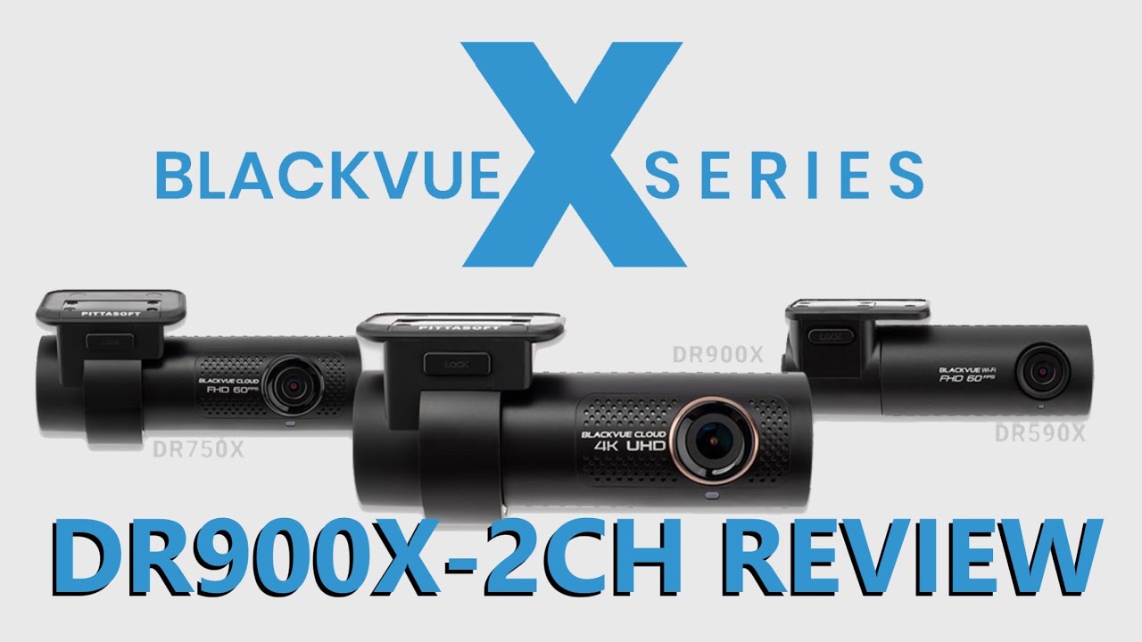 Blackvue DR900X-2CH Review - X Series 4G LTE Cloud In-Depth