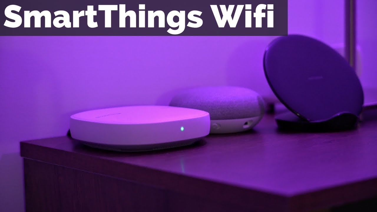Samsung SmartThings Wifi:  Why you need this in your Home!!!