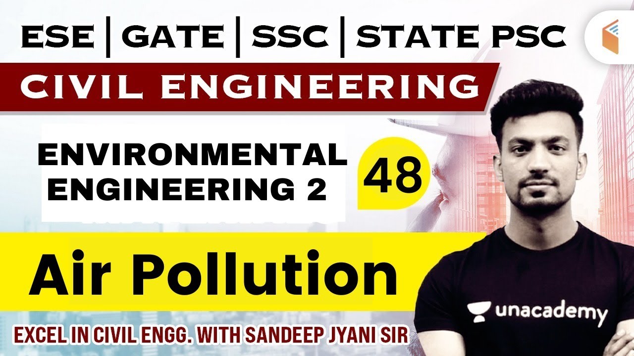 9:00 AM - ENVIRONMENTAL ENGG. 2 - Air Pollution | Civil Engg. by Sandeep Jyani Sir