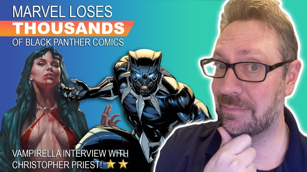 Marvel Loses Thousands of Ultimate Black Panther, Interview with Vampirella's Christopher Priest