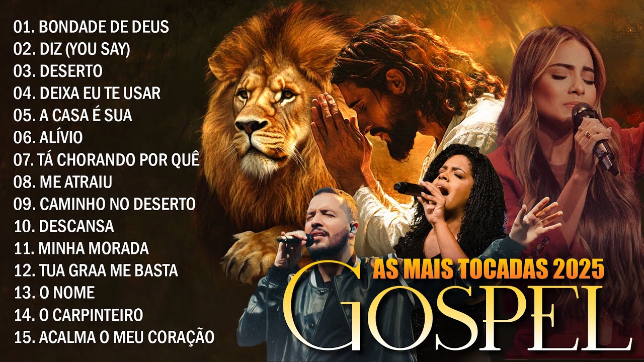 Gospel Mais Tocadas 2025, As Melhores Músicas Gospel, Hinos Evangélicos, Louvores De Adoração 2025