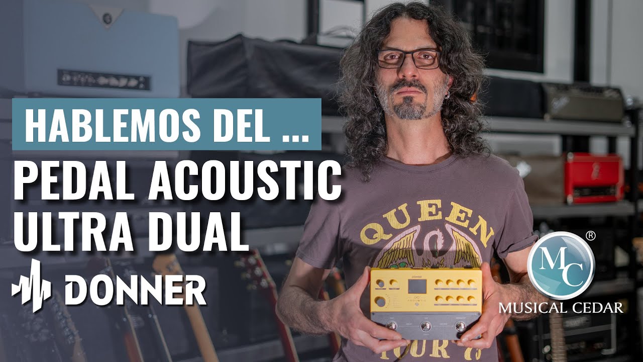 Hablemos del pedal Donner Acoustic Ultra Dual con Carlos Reyes