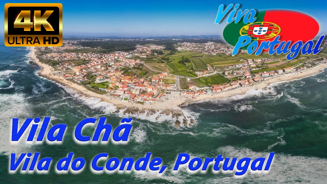 Vila Chã, Vila do Conde (2020, 4K, Ultra HD)