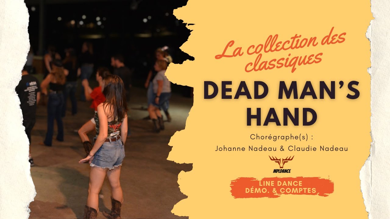 Dead Man's Hand (Démo. & Comptes, Line Dance, niv. Inter., chor. : Johanne Nadeau & Claudie Nadeau)