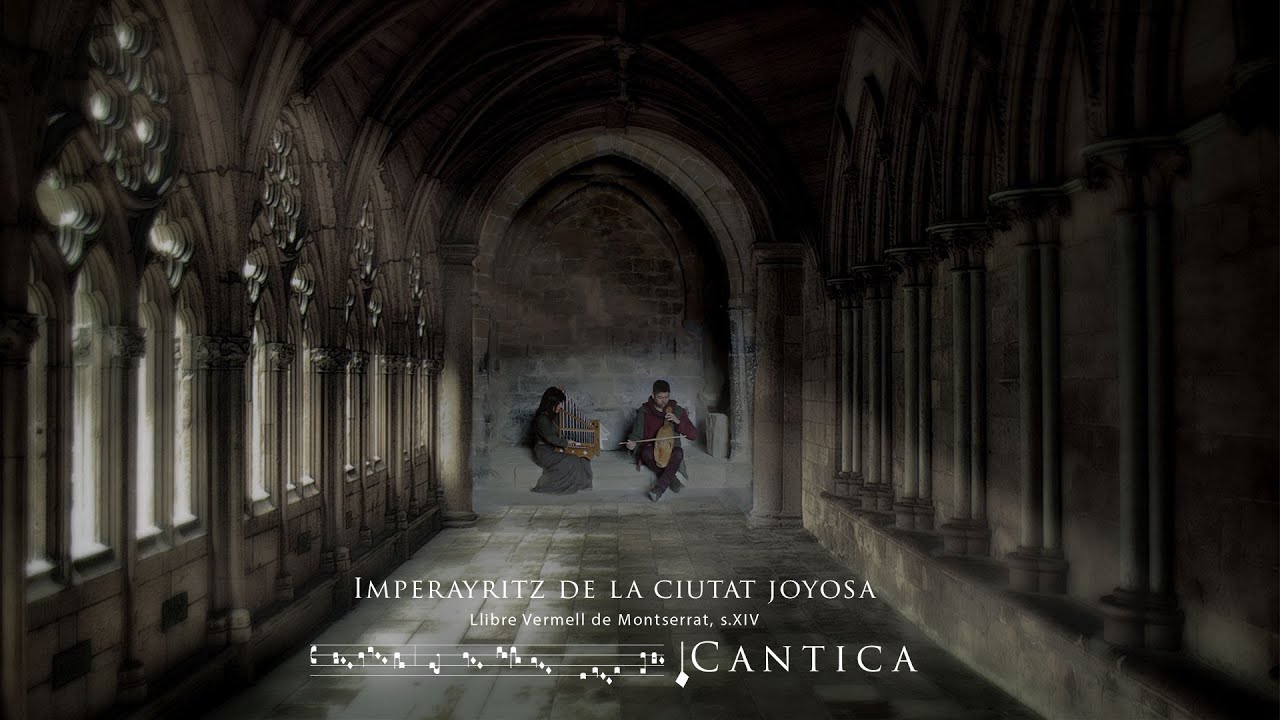 Imperayritz de la ciutat joyosa. Llibre Vermell de Montserrat. Emilio Villalba & Cantica