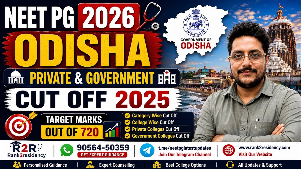 NEET PG 2026🔥Odisha Govt & Private College Closing Ranks (2025) Target Score (out of 720) Cut Off