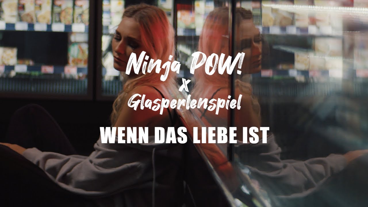 Ninja POW! x Glasperlenspiel - Wenn das Liebe ist [Official Video]