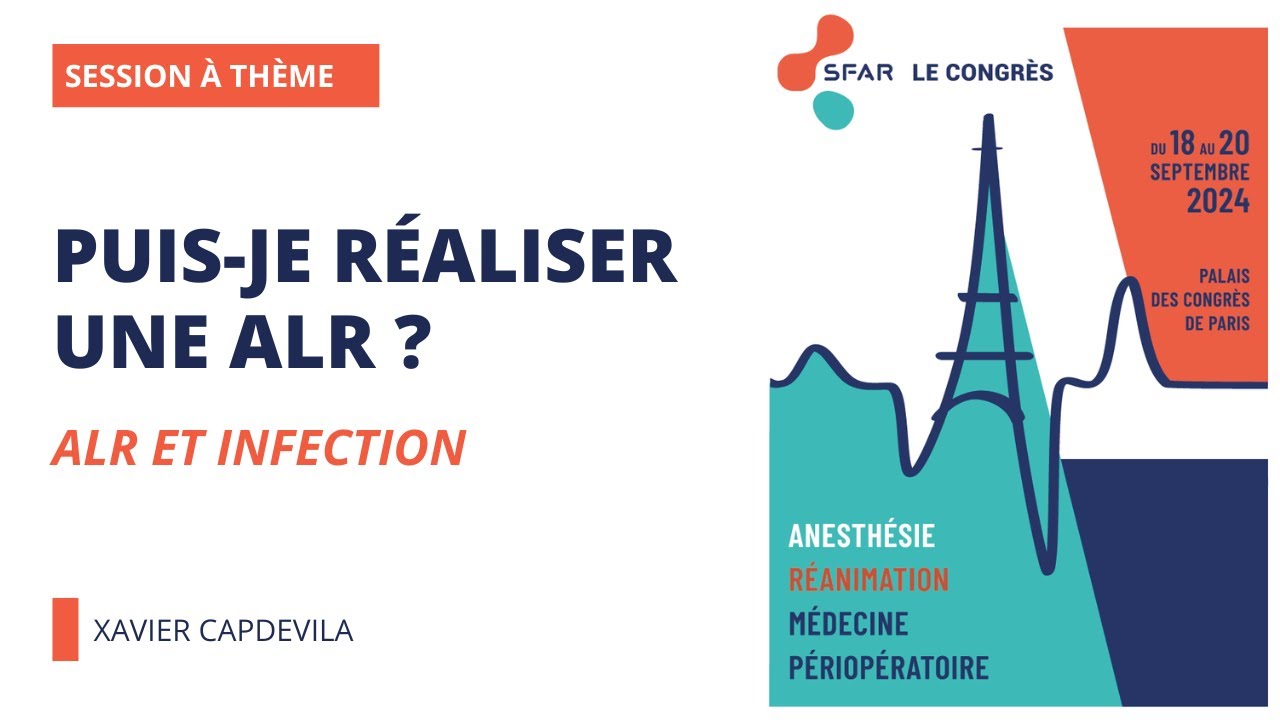 Puis-je réaliser une ALR ? - ALR et infection - SFAR 2024