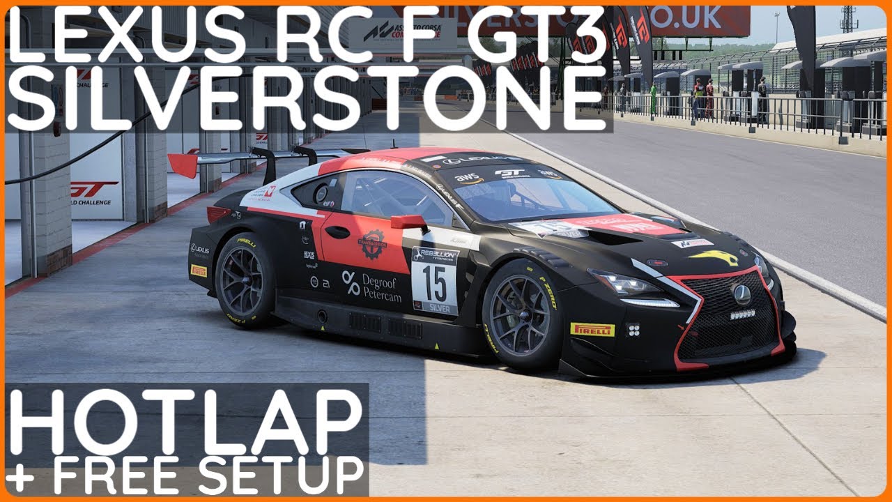 Lexus RC F GT3 @ Silverstone | Hotlap + Free Setup | ACC