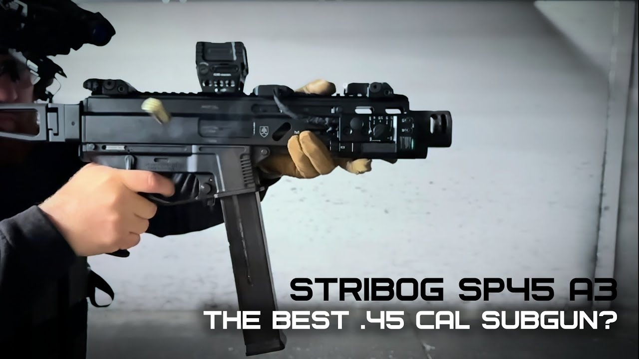 Is this the best .45 subgun? Stribog SP45a3 detailed look.