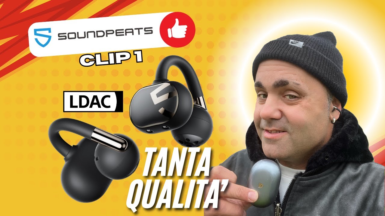 SoundPEATS Clip1 Open-Ear, le cuffie Bluetooth PREMIUM con Audio DOLBY