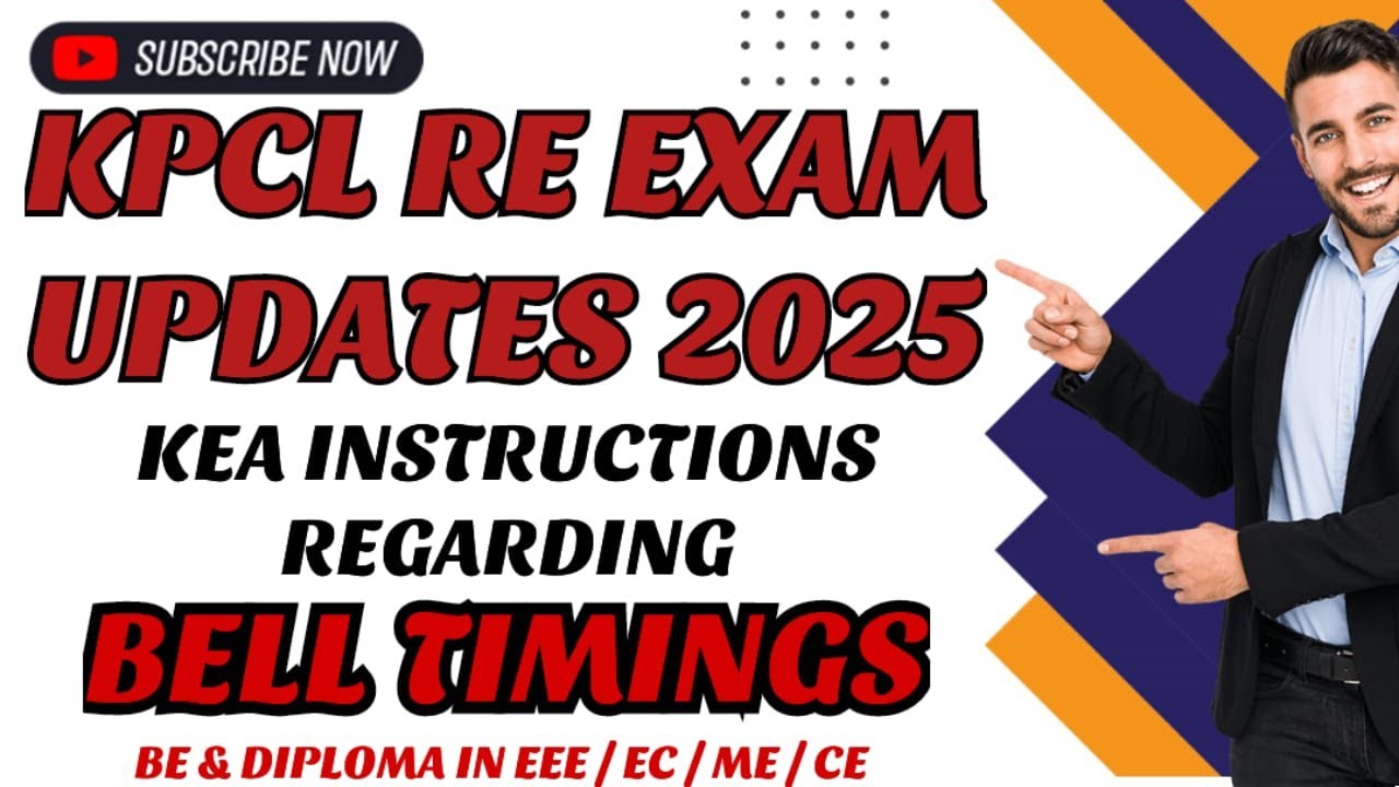 KPCL RE EXAM 2025 UPDATES | BELL TIMINGS INSTRUCTIONS BY KEA | USEFUL FOR ALL KPCL RE EXAM ASPIRANTS