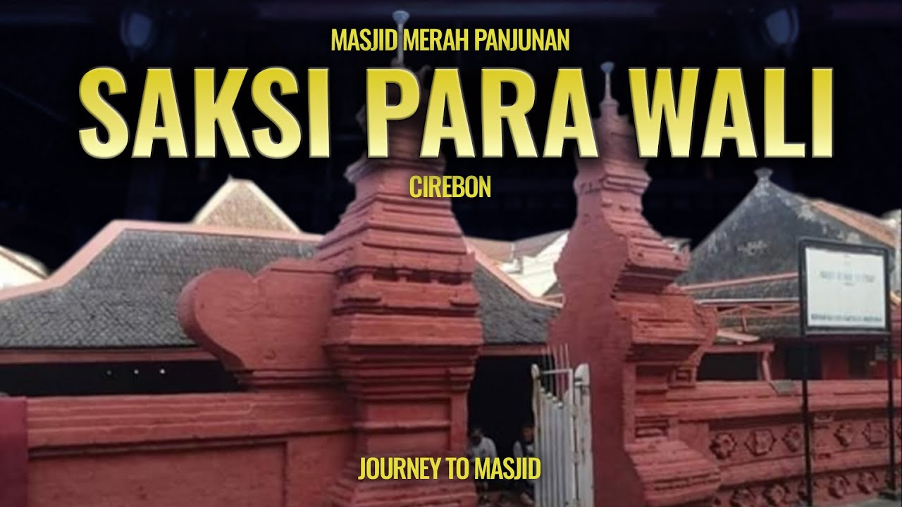 Masjid Merah Panjunan dan Kisah Syekh Syarif Abdurrahman di Cirebon