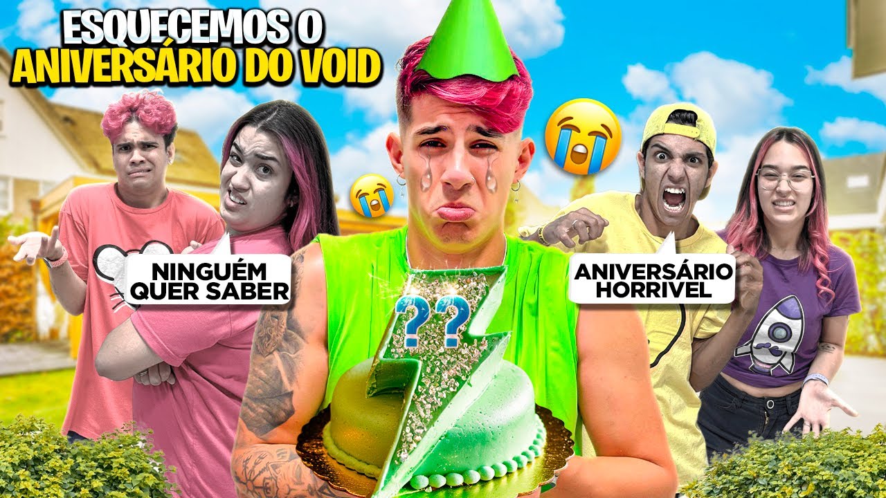 FINGIMOS ESQUECER O ANIVERS&Aacute;RIO DO VOID *Ele chorou ?