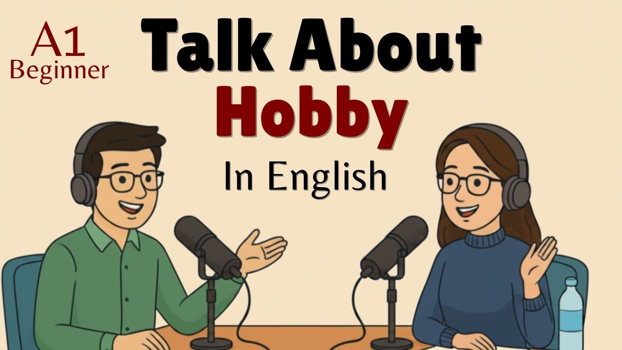 How to Talk About Your Hobbies in English | Daily Conversation Practice