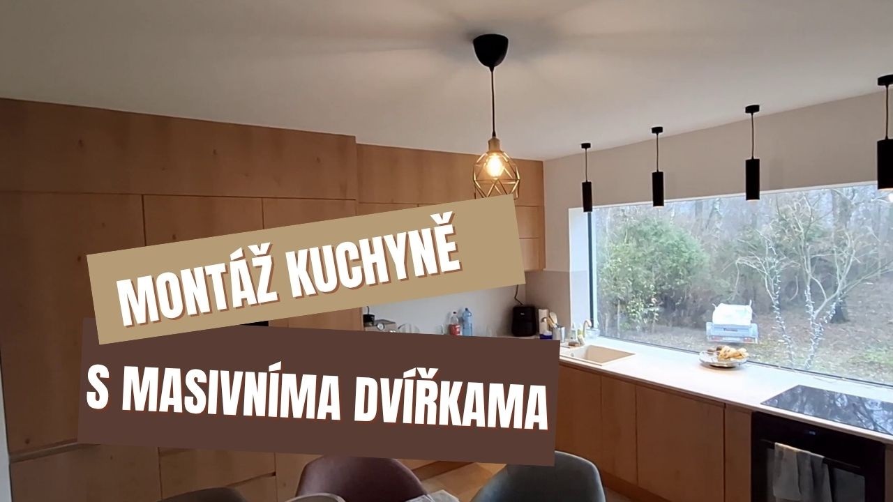 Montáž moderní kuchyně s masivníma dvířkama