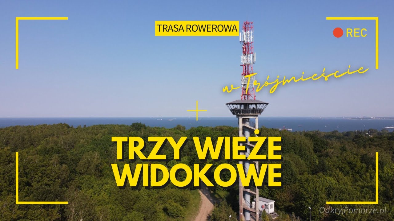 Rowerowa trasa widokowa - Trzy wieże obserwacyjne z widokiem na morze