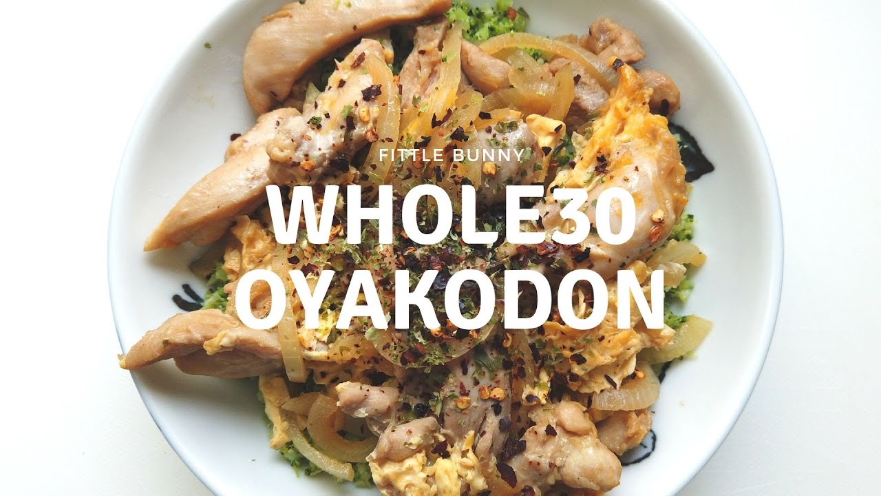 Whole30 Recipes | Oyakodon