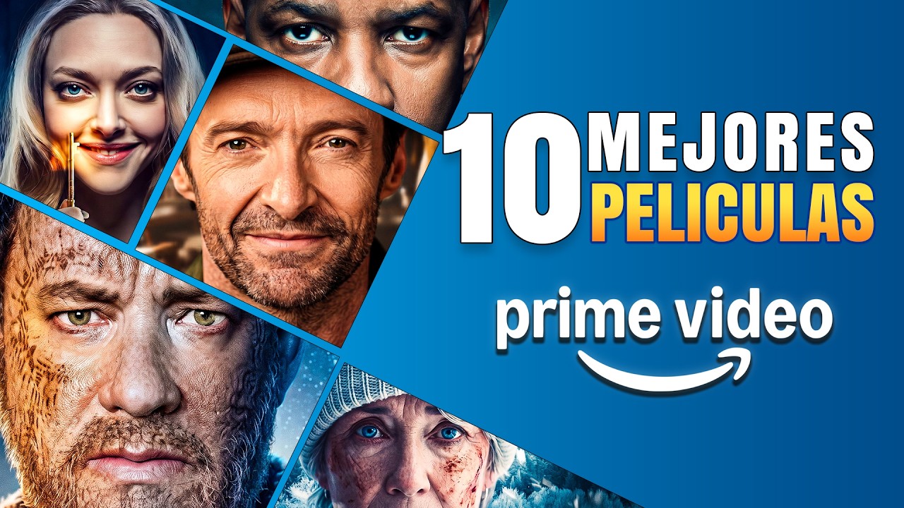 🔥10 Mejores Pel&iacute;culas Prime Video | Lo mejor de Prime Video