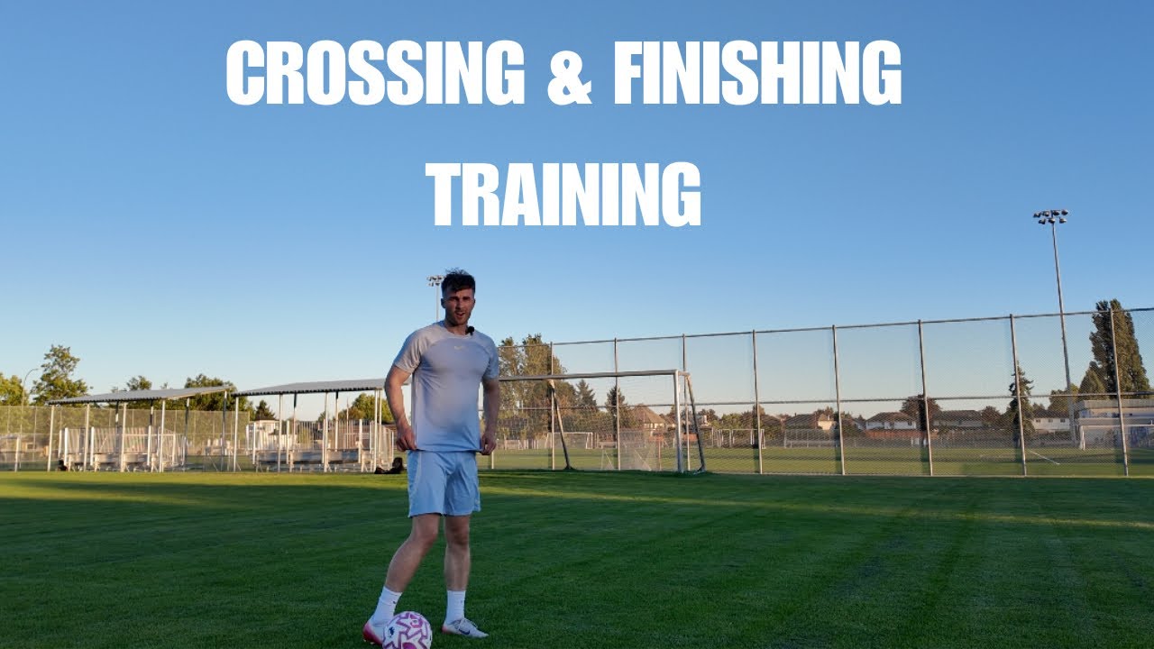 Crossing & Finishing Training