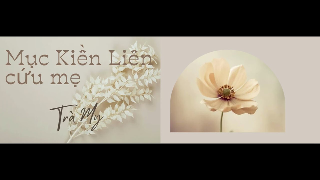 Mục Kiền Liên cứu mẹ  - Trà My cover -  Ca Khúc Phật Giáo Ý Nghĩa#MyMoc