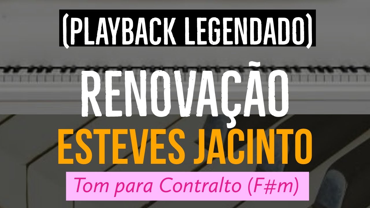 Renovação Playback Tom para Contralto (F#m)