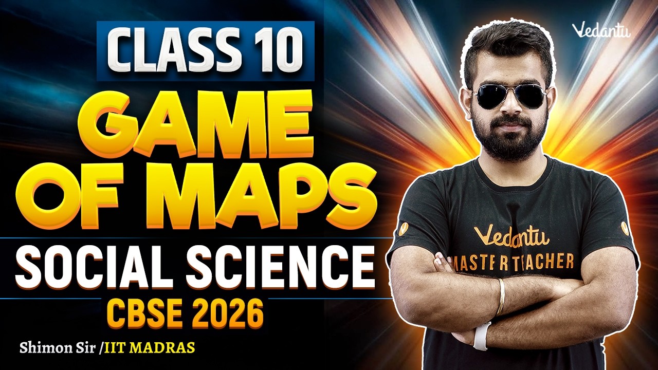 Game Of Maps | Social Science | Class 10 Board Exam CBSE 2026 | Shimon Sir