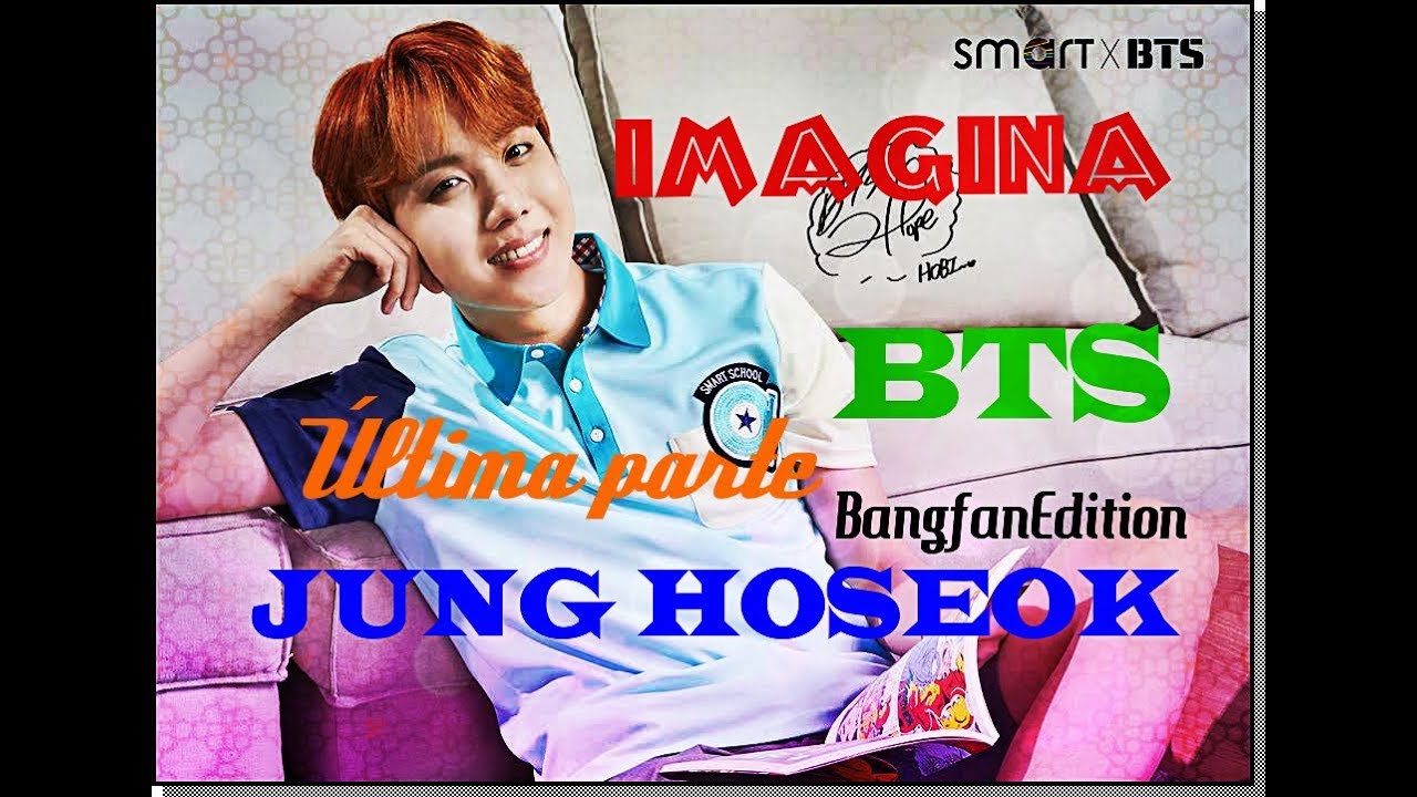 Imagina J-Hope BTS // Tiempo Juntos.. (última parte)