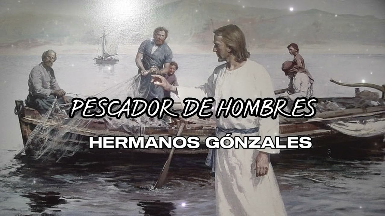 Pescador de Hombres Hermanos Gónzales de Tacaná