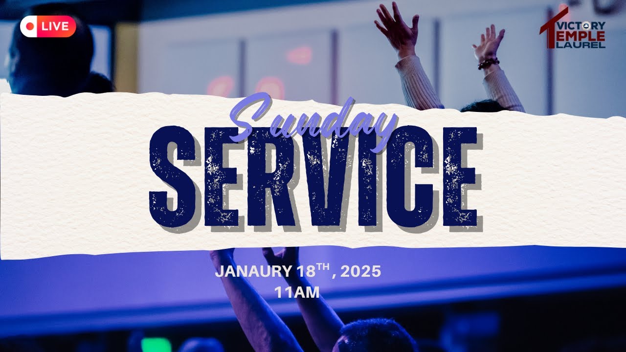 WORSHIP SERVICE JANUARY 18TH, 2025