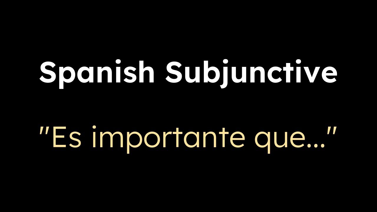 "Es importante que..."| Spanish Subjunctive | Language Workouts