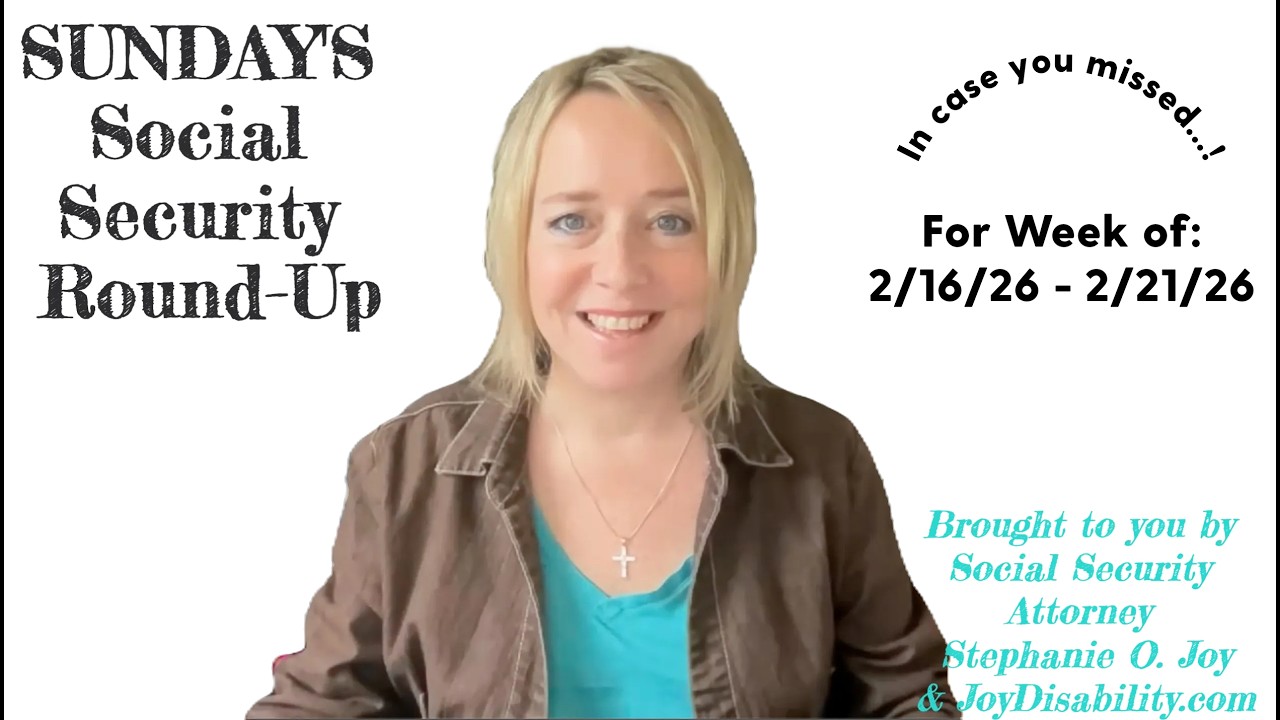 Sunday's Social Security Round-Up for Week of 2/16/26-2/21/26