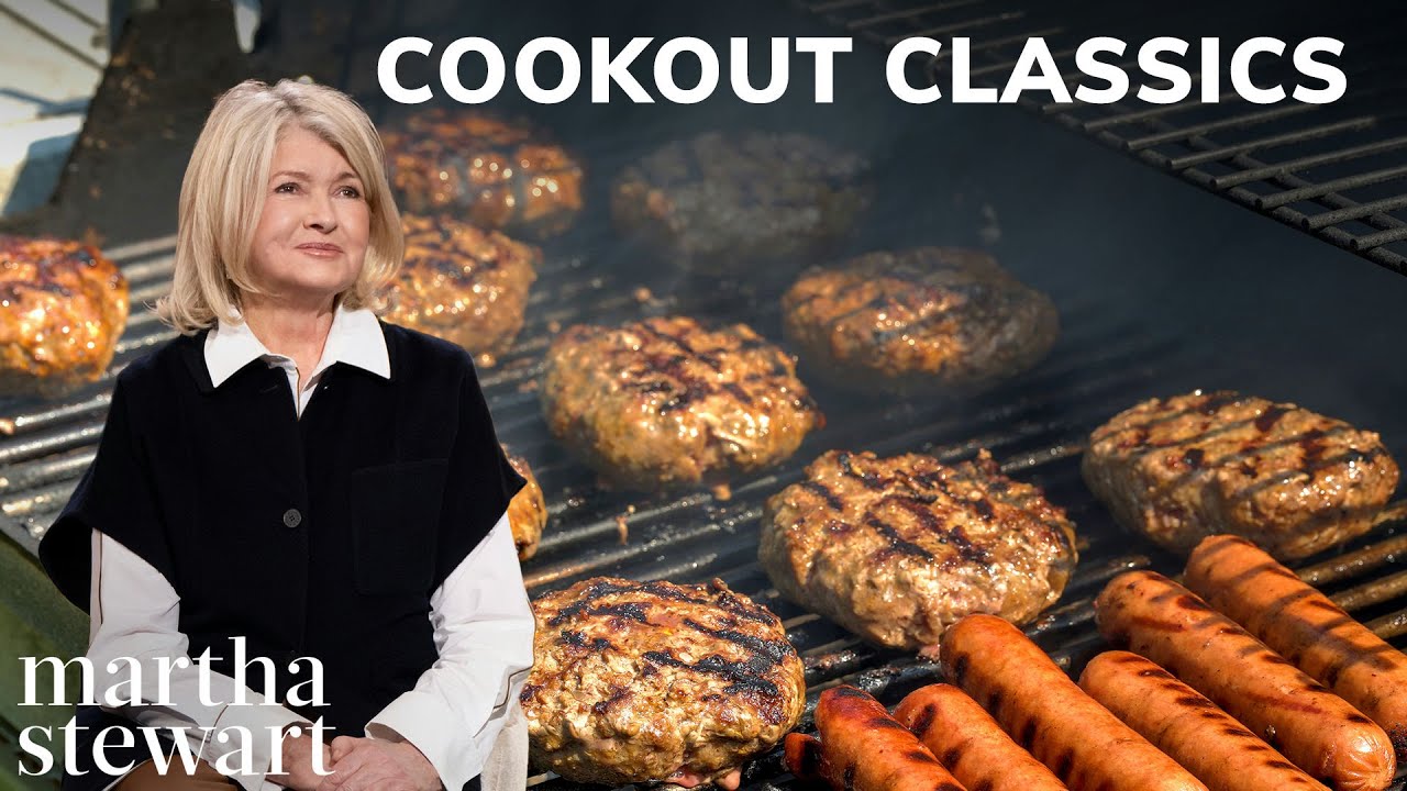 Martha Stewart's Favorite Cookout Classics | Burgers, Hot Dogs, and Salads and Seafood