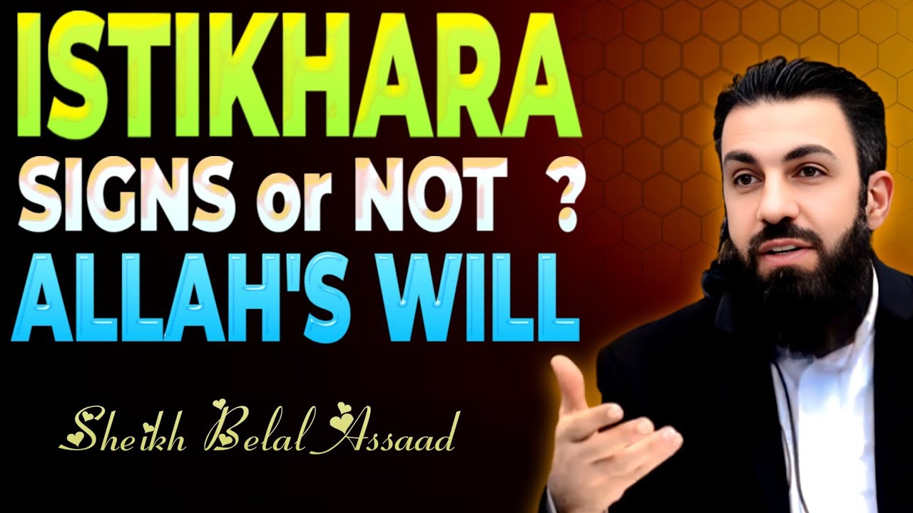 "Does Istikhara Show Signs? | Islamic Reminder by Belal Assaad"