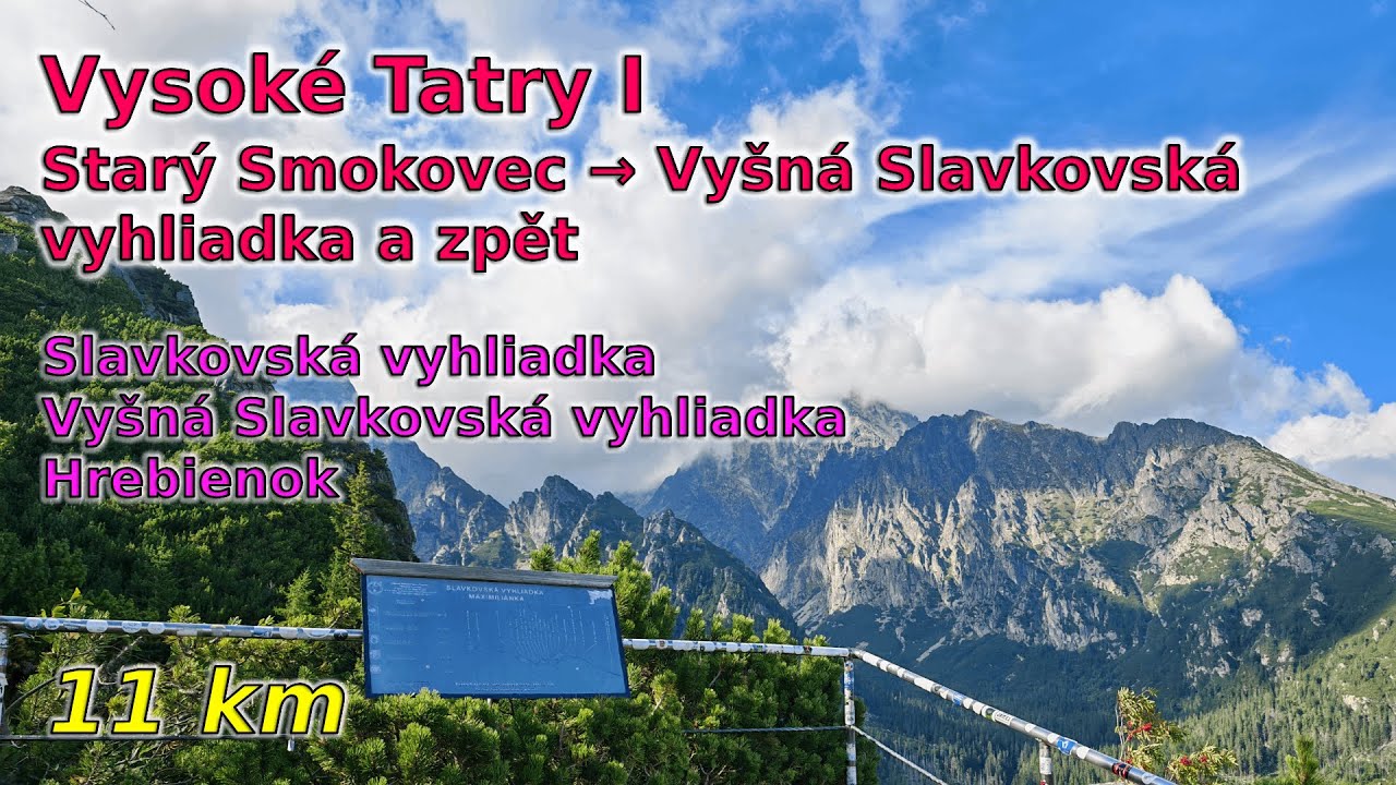 C78 Vysok&eacute; Tatry I - Star&yacute; Smokovec, Vy&scaron;n&aacute; Slavkovsk&aacute; vyhliadka a zpět přes Hrebienok [11 km]