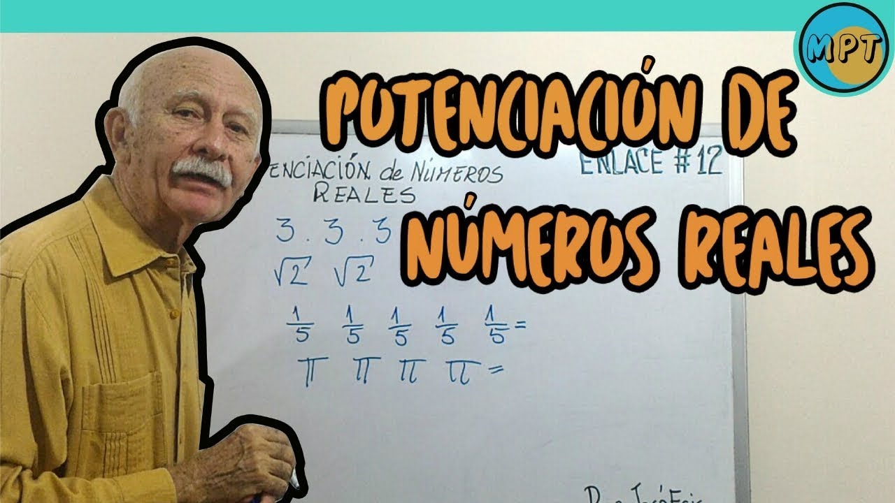 Potenciación de Números Reales (Enlace #12)