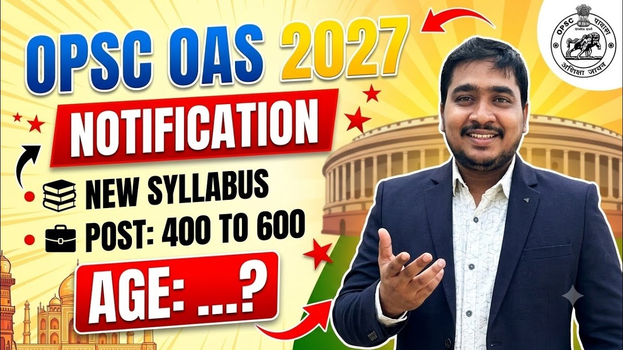 OAS 2027, NOTIFICATION.NEW SYLLABUS..