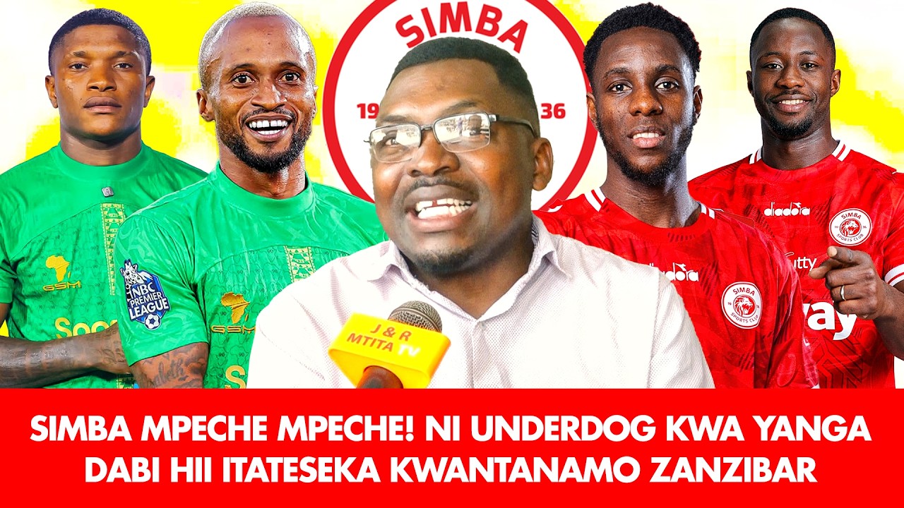 AMBOKILE: SIMBA MPECHE MPECHE! NI UNDERDOG KWA YANGA |DABI HII ITATESEKA SANA GWANTANAMO ZANZIBAR