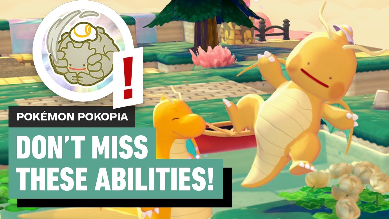 Don&rsquo;t Miss These Abilities in Pokemon Pokopia!