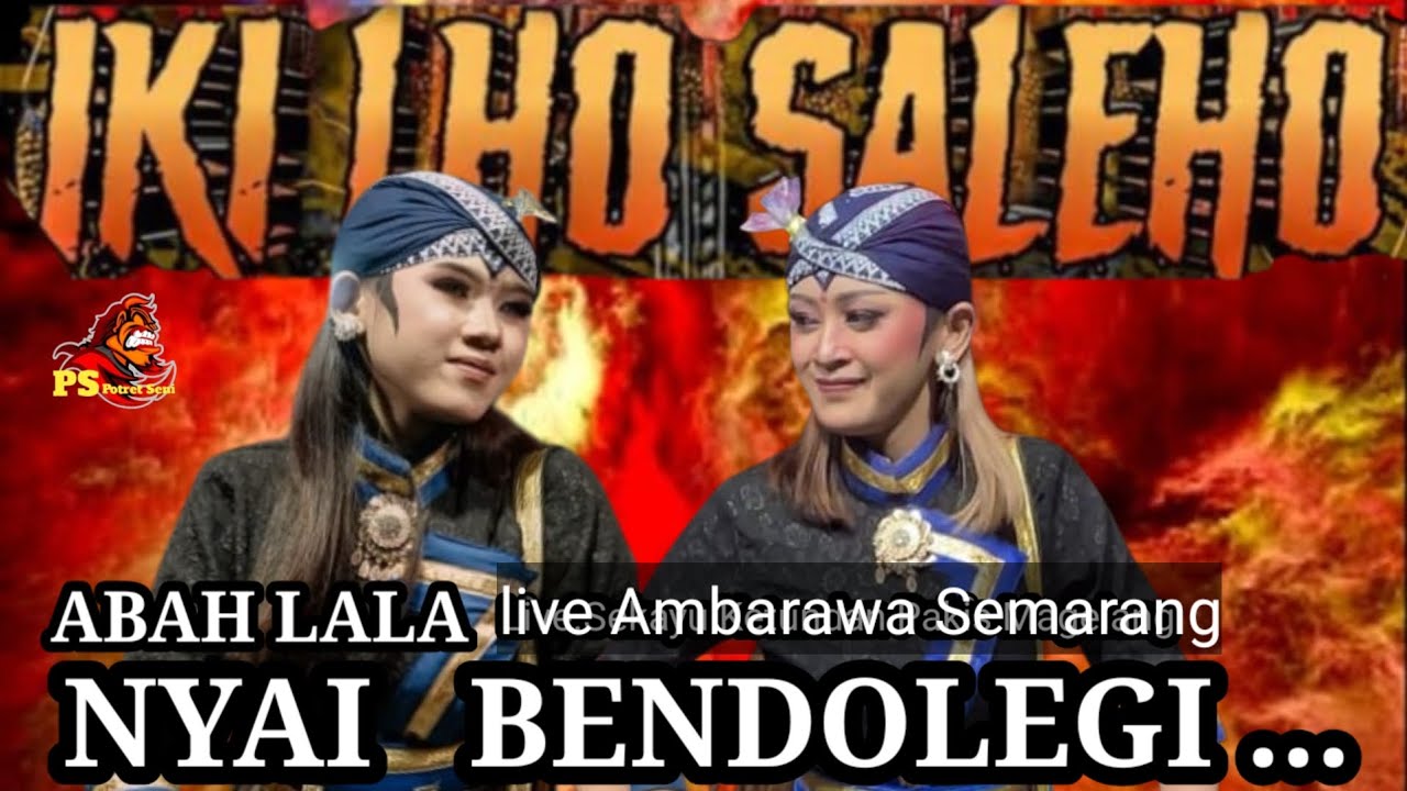 WAROK NYAI BENDOLEGI || TERBARU SALEHO KARYA BUDAYA LIVE AMBARAWA SEMARANG