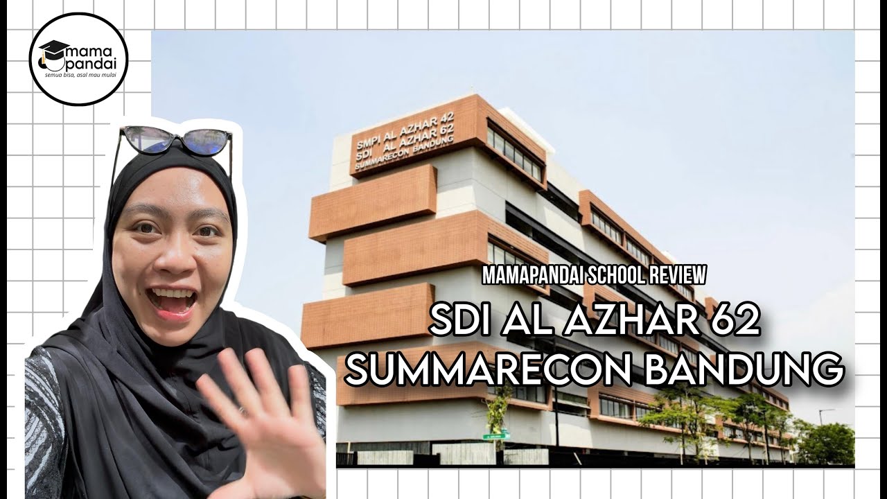 Review SDI AL AZHAR 62 Summarecon Bandung