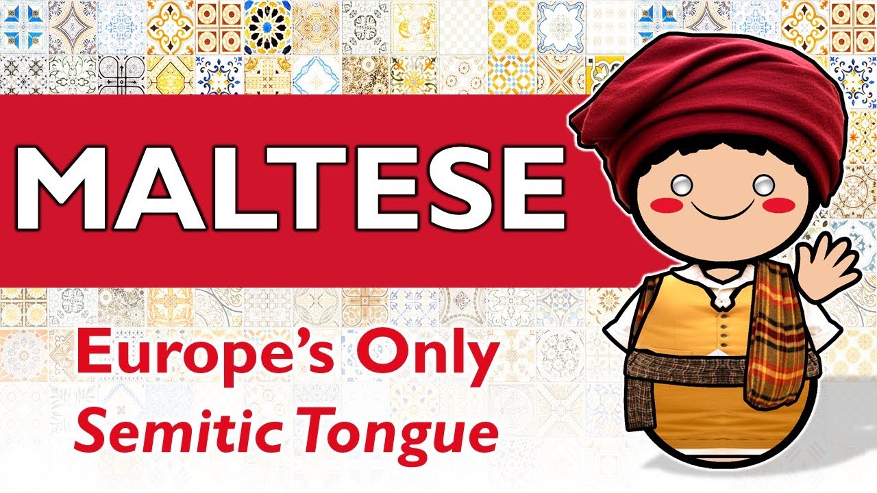 The Maltese Language | Europe’s Only Semitic Tongue